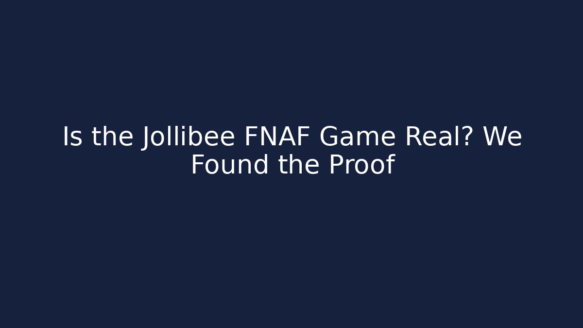 Is the Jollibee FNAF Game Real? We Found the Proof