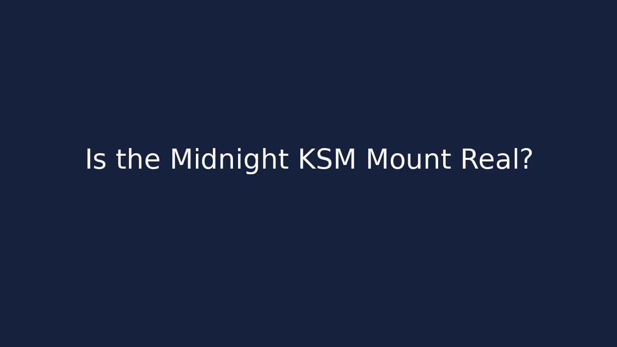 Is the Midnight KSM Mount Real? - Create More Assets