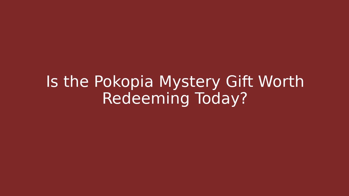 Is the Pokopia Mystery Gift Worth Redeeming Today?