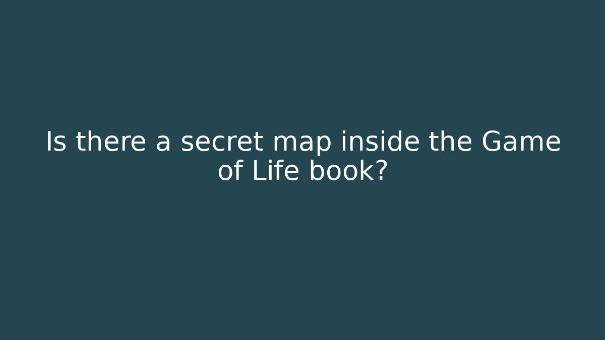 Is there a secret map inside the Game of Life book?