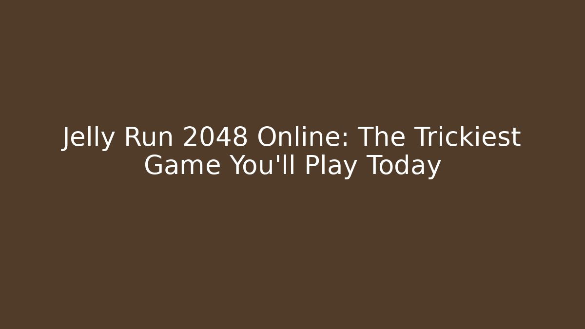 Jelly Run 2048 Online: The Trickiest Game You'll Play Today