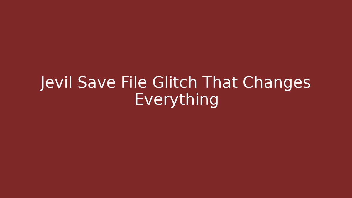 Jevil Save File Glitch That Changes Everything - Create More Assets
