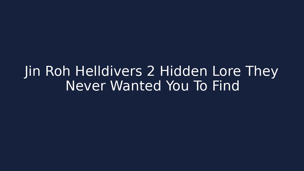 Jin Roh Helldivers 2 Hidden Lore They Never Wanted You To Find