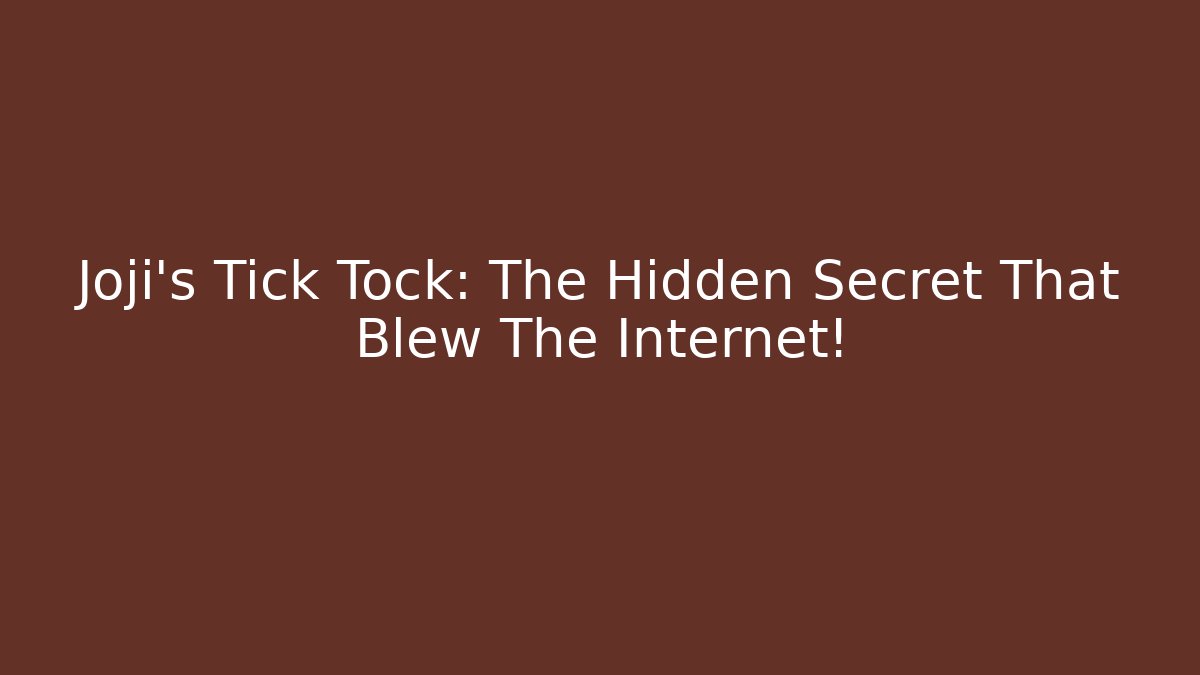 Joji's Tick Tock: The Hidden Secret That Blew The Internet!