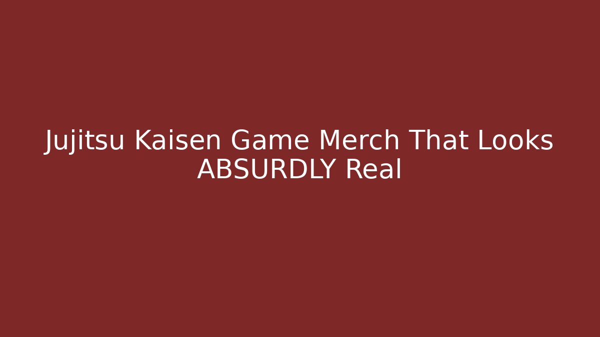 Jujitsu Kaisen Game Merch That Looks ABSURDLY Real