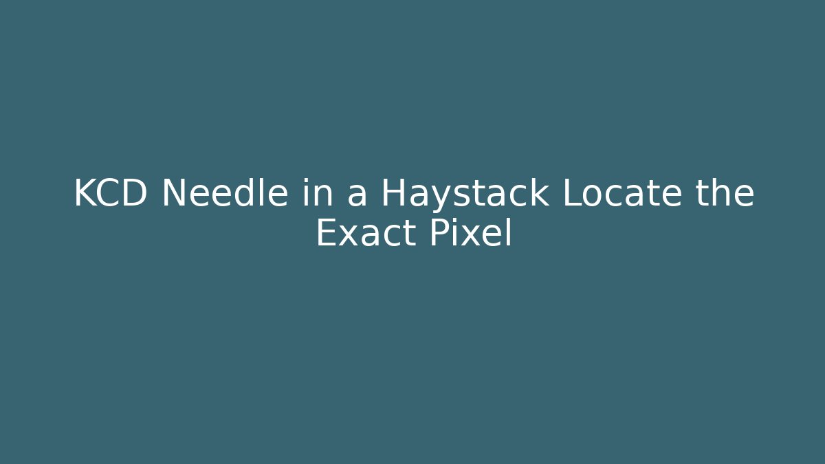 KCD Needle in a Haystack Locate the Exact Pixel - Create More Assets