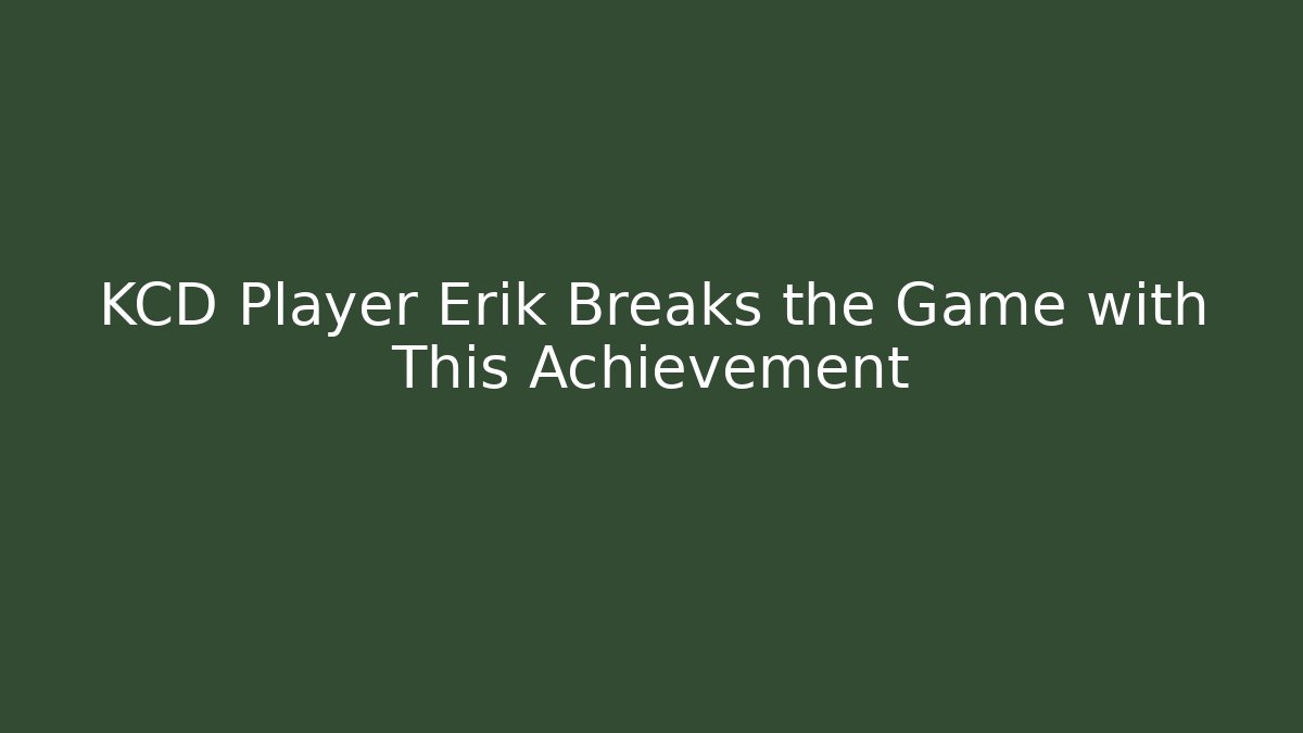 KCD Player Erik Breaks the Game with This Achievement