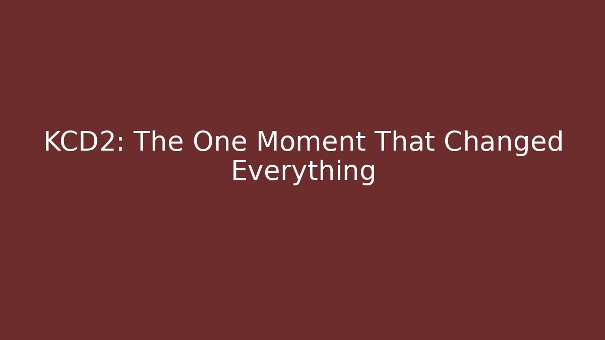 KCD2: The One Moment That Changed Everything