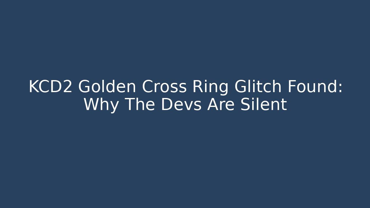 KCD2 Golden Cross Ring Glitch Found: Why The Devs Are Silent