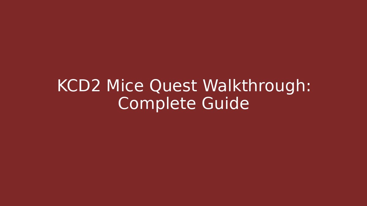 KCD2 Mice Quest Walkthrough: Complete Guide