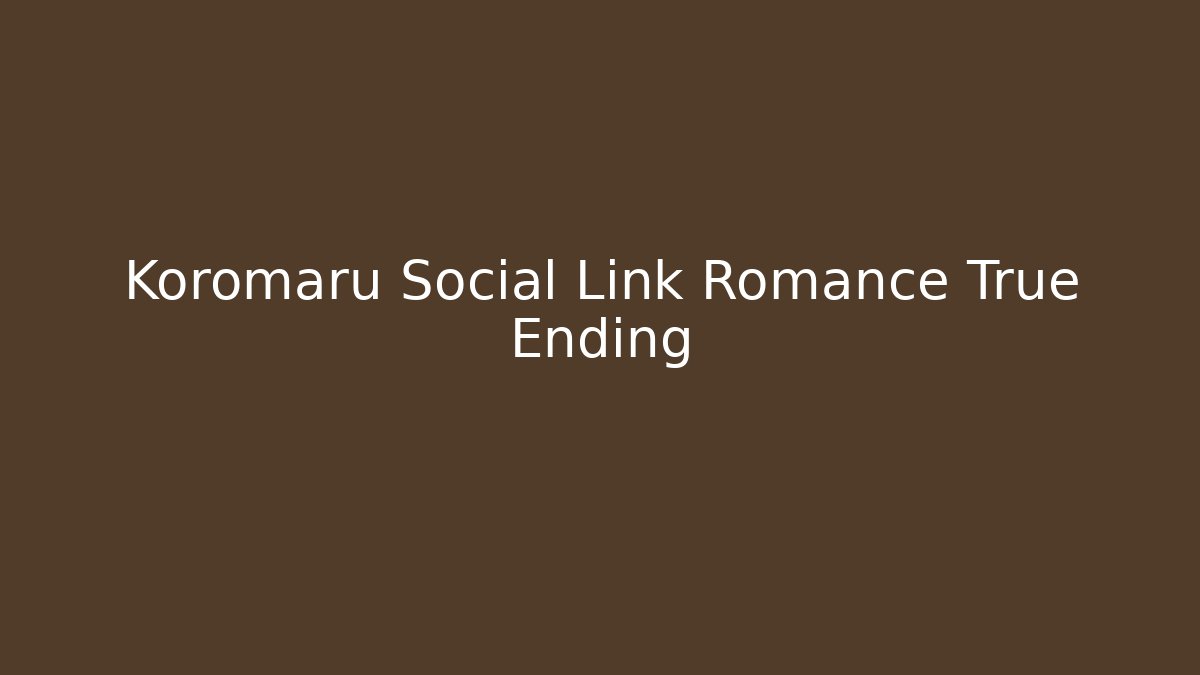 Koromaru Social Link Romance True Ending