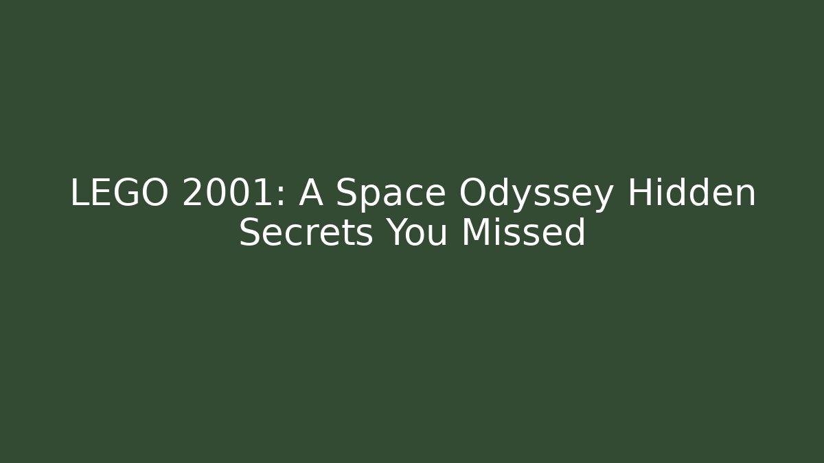 LEGO 2001: A Space Odyssey Hidden Secrets You Missed - Create More Assets
