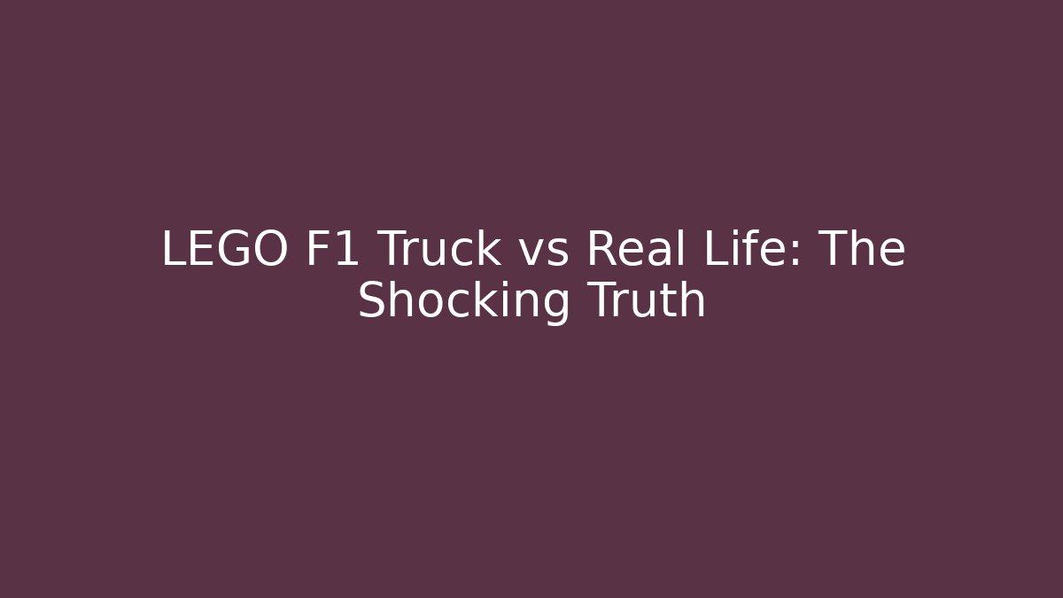 LEGO F1 Truck vs Real Life: The Shocking Truth