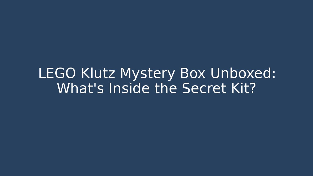 LEGO Klutz Mystery Box Unboxed: What’s Inside the Secret Kit?