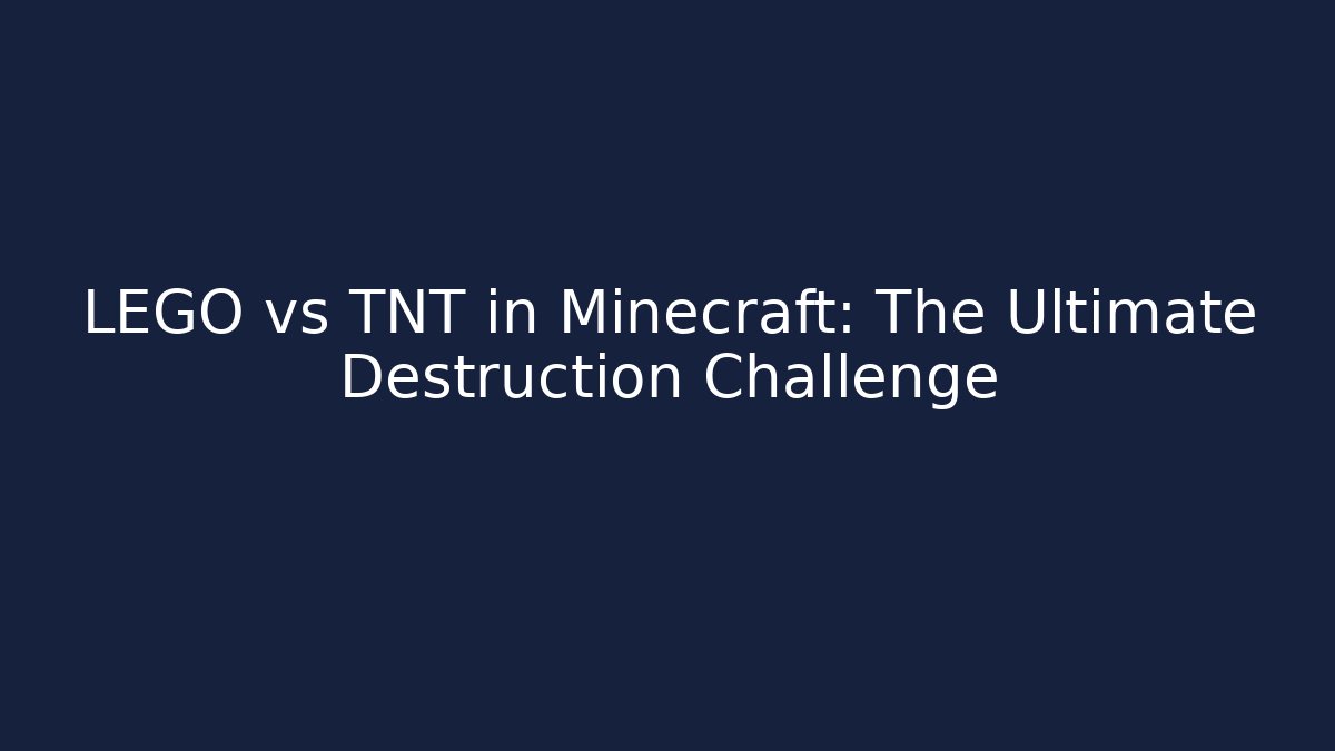 LEGO vs TNT in Minecraft: The Ultimate Destruction Challenge