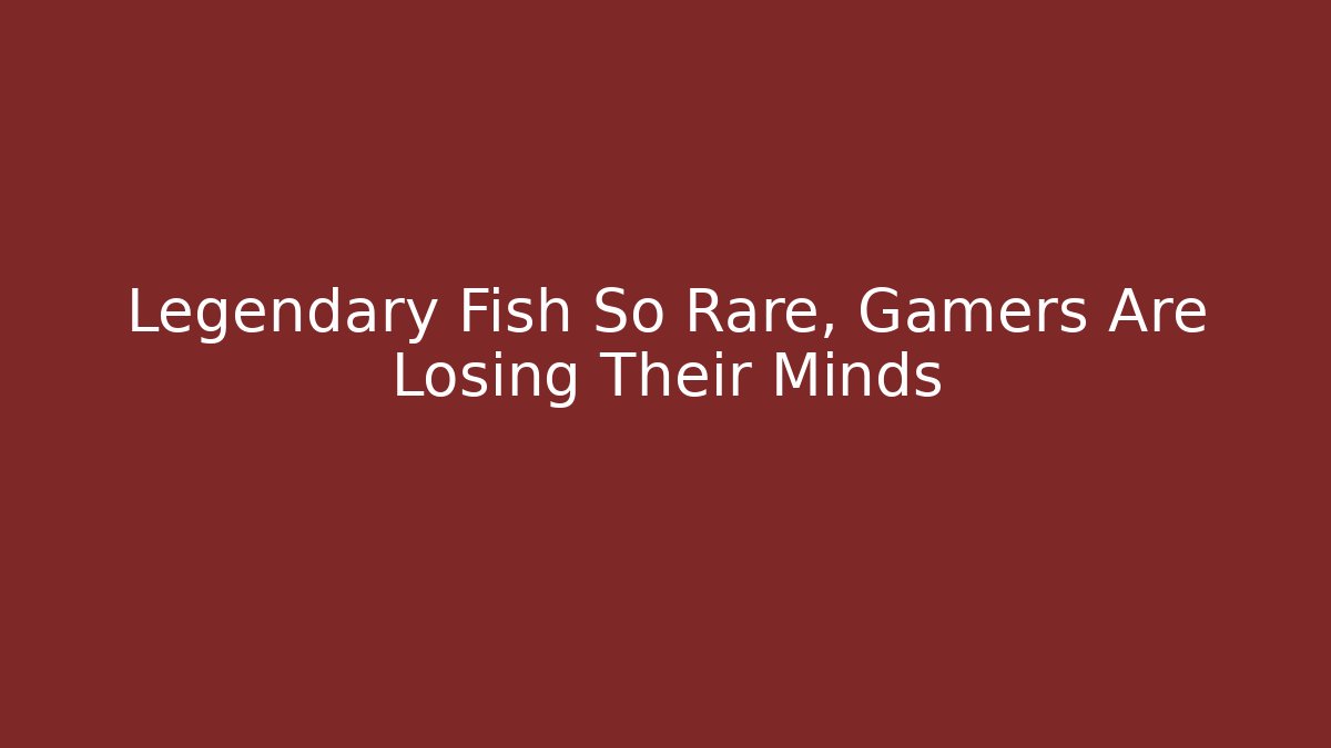 Legendary Fish So Rare, Gamers Are Losing Their Minds