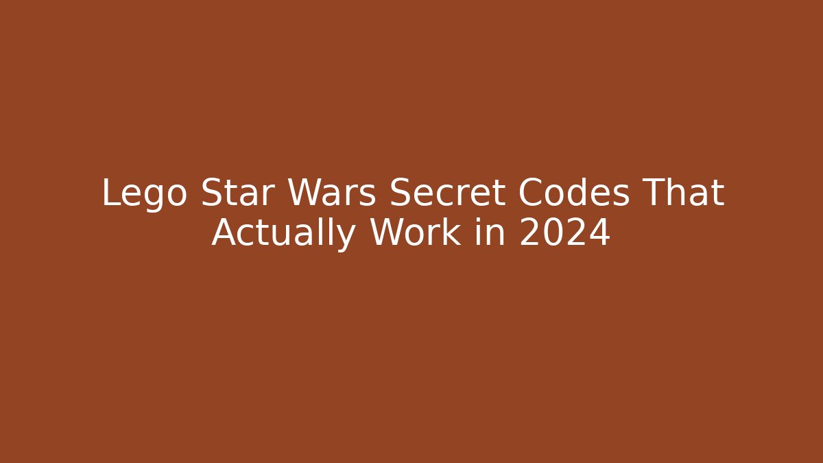 Lego Star Wars Secret Codes That Actually Work in 2024