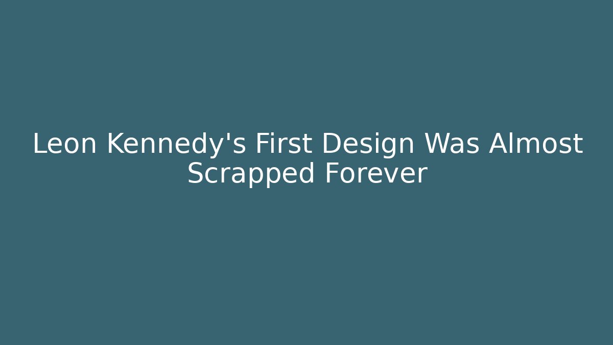 Leon Kennedy's First Design Was Almost Scrapped Forever - Create More Assets