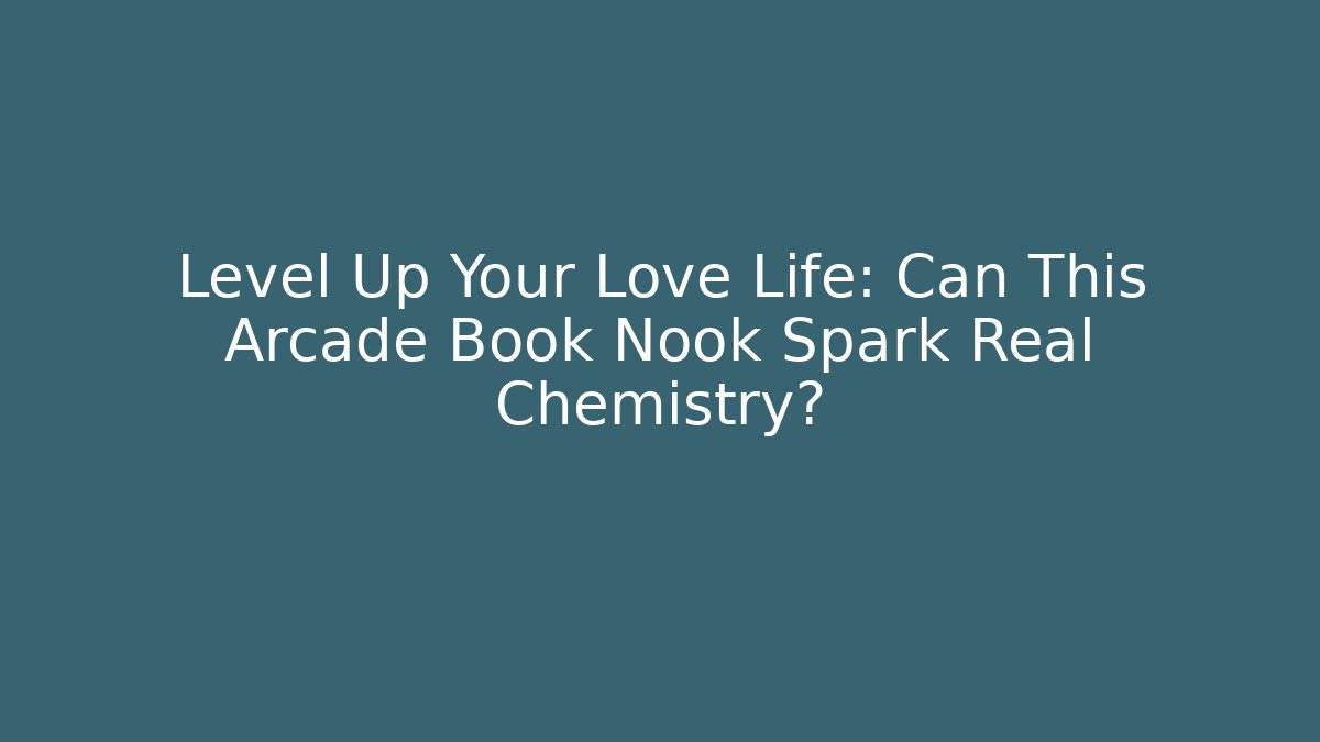 Level Up Your Love Life: Can This Arcade Book Nook Spark Real Chemistry?