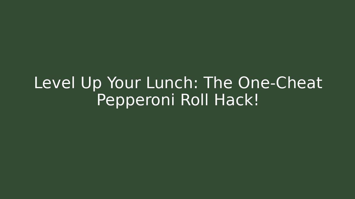 Level Up Your Lunch: The One-Cheat Pepperoni Roll Hack! - Create More Assets