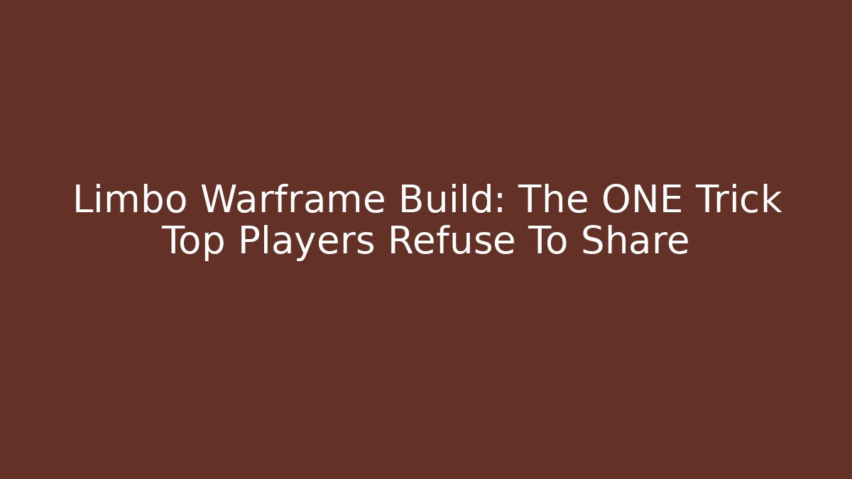 Limbo Warframe Build: The ONE Trick Top Players Refuse To Share