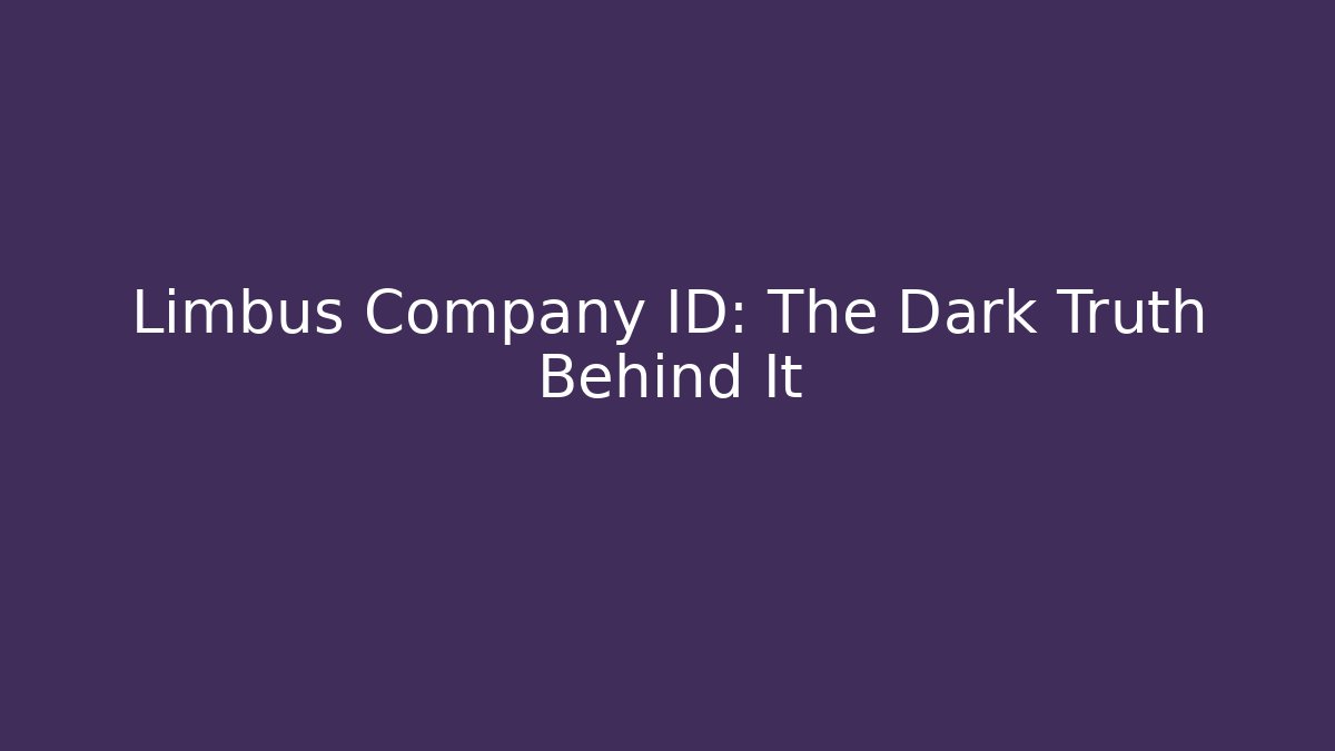 Limbus Company ID: The Dark Truth Behind It - Create More Assets