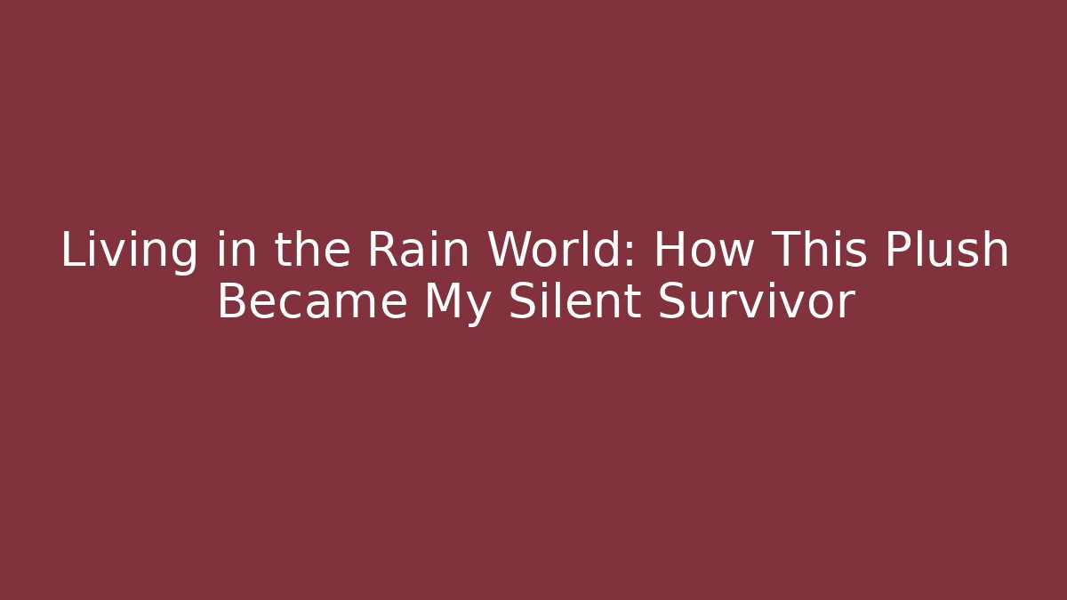 Living in the Rain World: How This Plush Became My Silent Survivor