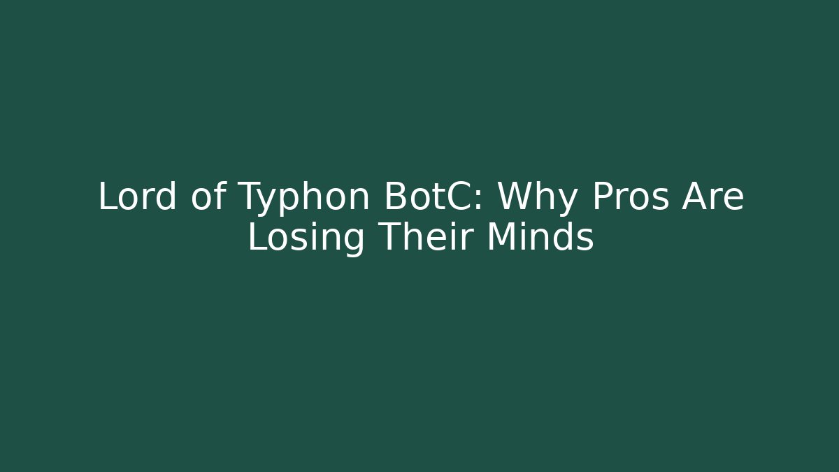 Lord of Typhon BotC: Why Pros Are Losing Their Minds