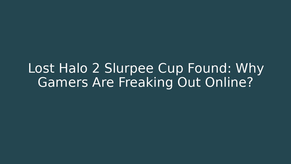 Lost Halo 2 Slurpee Cup Found: Why Gamers Are Freaking Out Online?