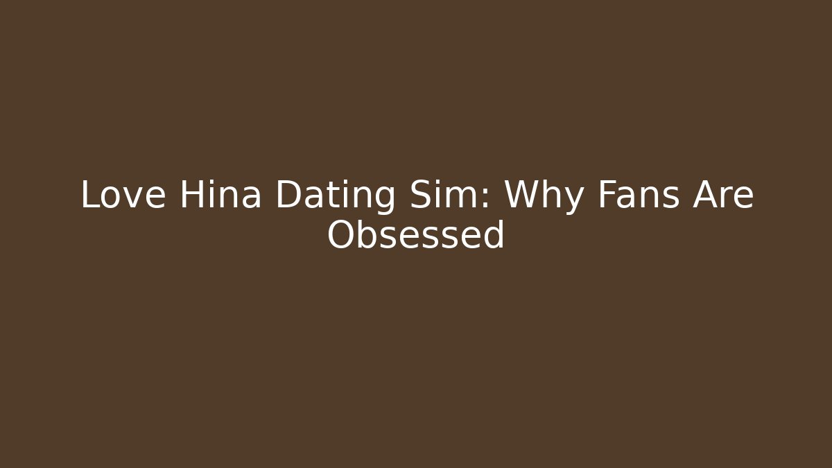 Love Hina Dating Sim: Why Fans Are Obsessed