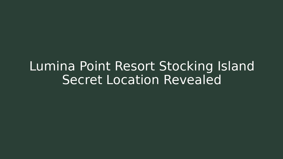 Lumina Point Resort Stocking Island Secret Location Revealed