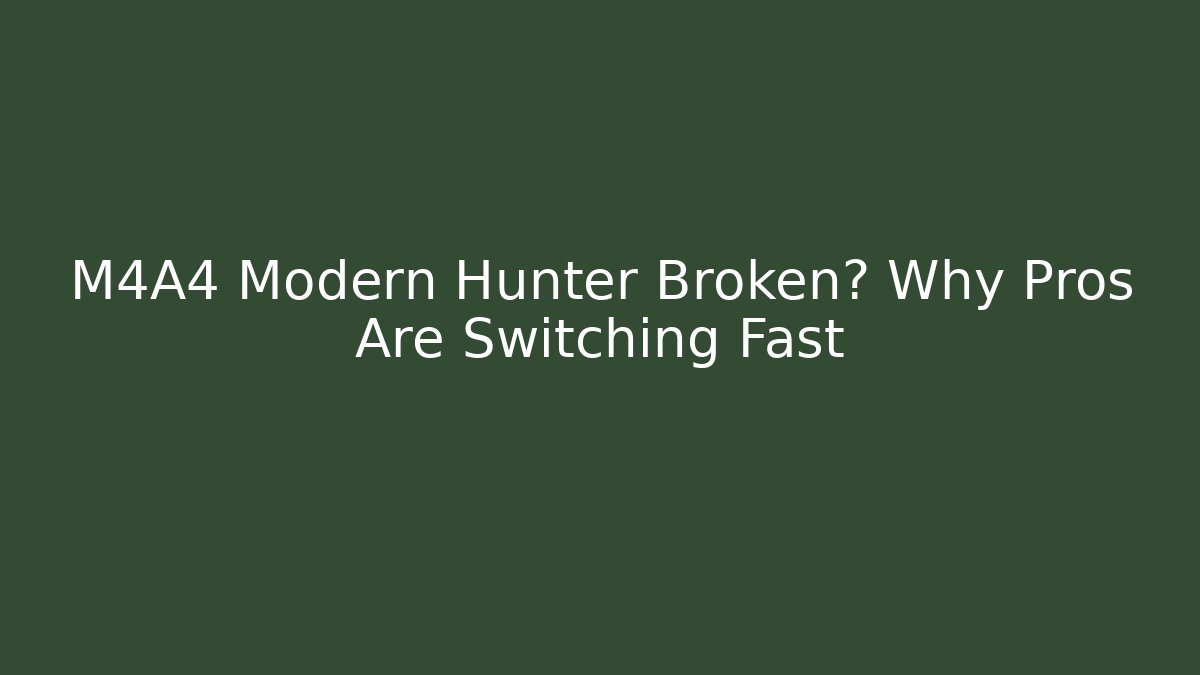 M4A4 Modern Hunter Broken? Why Pros Are Switching Fast