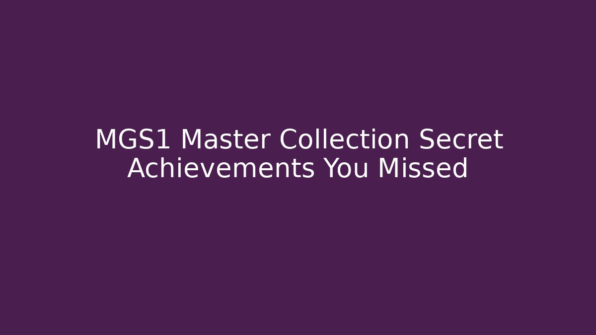 MGS1 Master Collection Secret Achievements You Missed