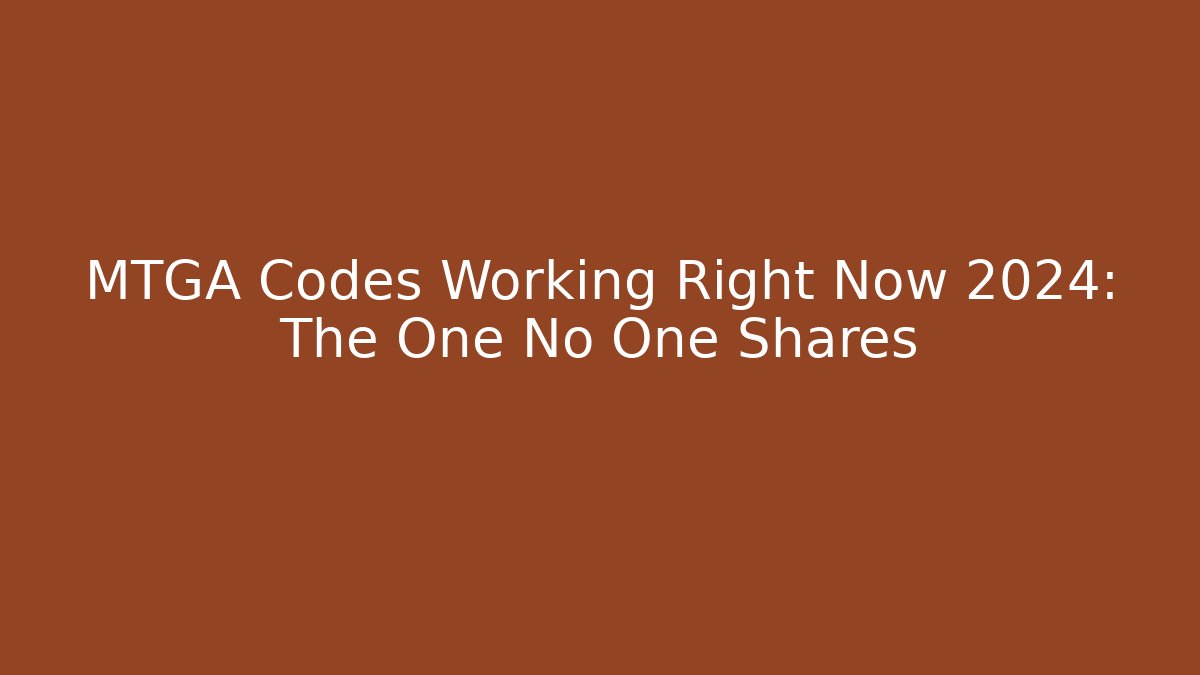 MTGA Codes Working Right Now 2024: The One No One Shares
