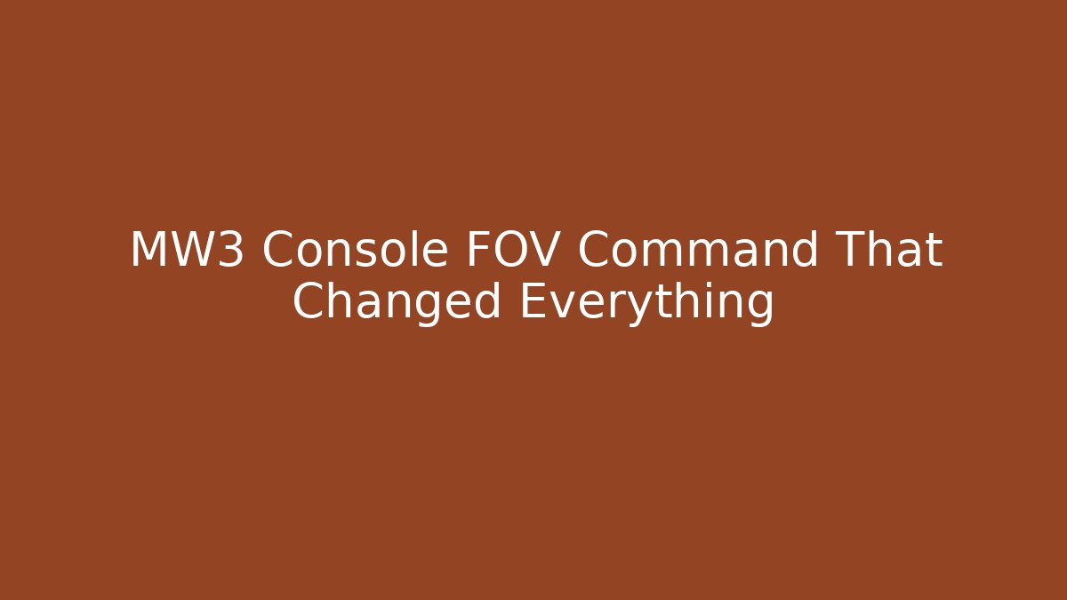 MW3 Console FOV Command That Changed Everything - Create More Assets