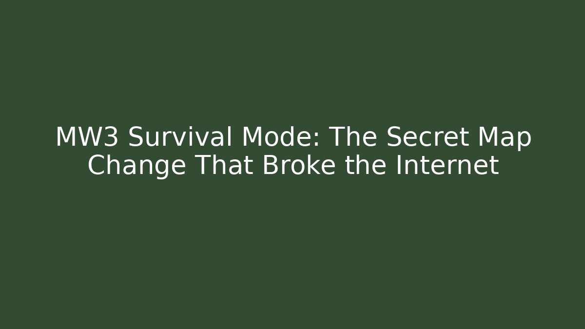 MW3 Survival Mode: The Secret Map Change That Broke the Internet