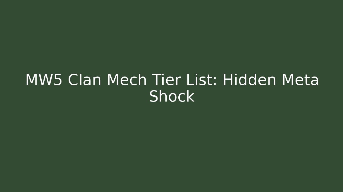 MW5 Clan Mech Tier List: Hidden Meta Shock