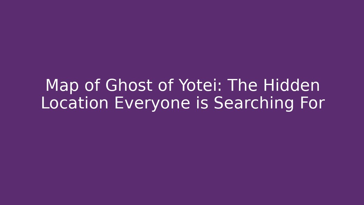 Map of Ghost of Yotei: The Hidden Location Everyone is Searching For
