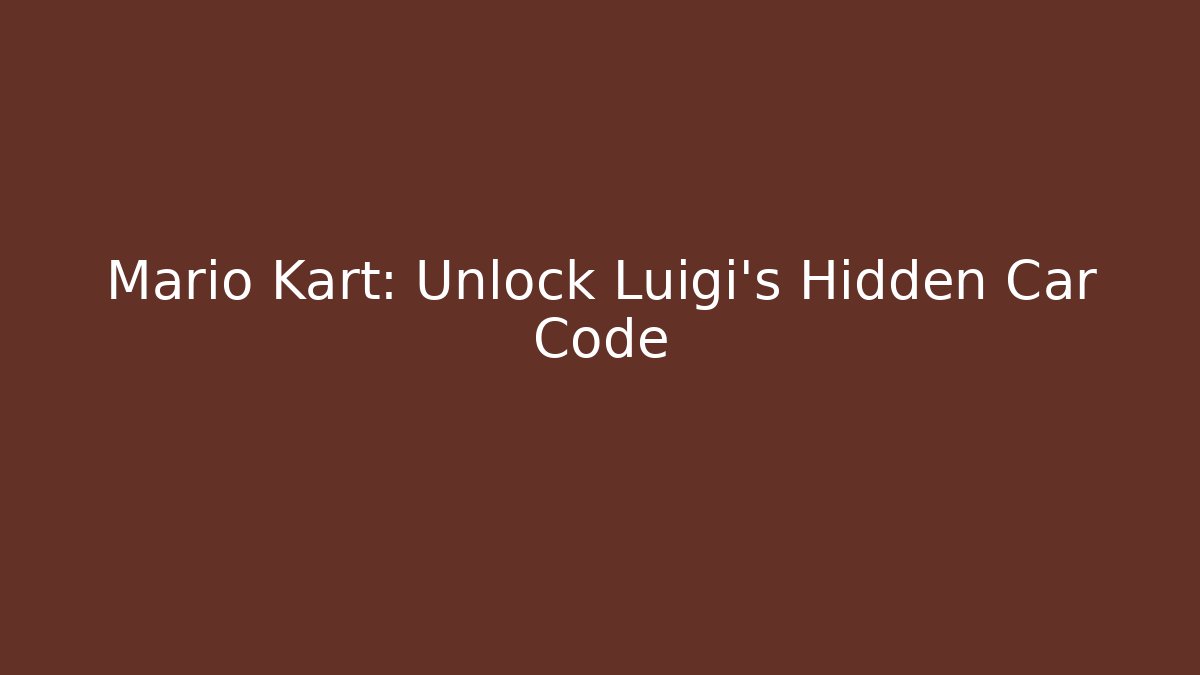 Mario Kart: Unlock Luigi's Hidden Car Code - Create More Assets