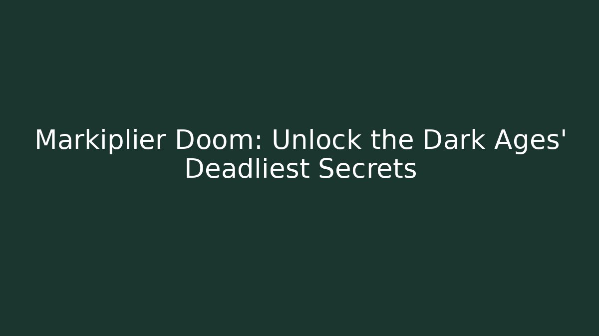 Markiplier Doom: Unlock the Dark Ages' Deadliest Secrets