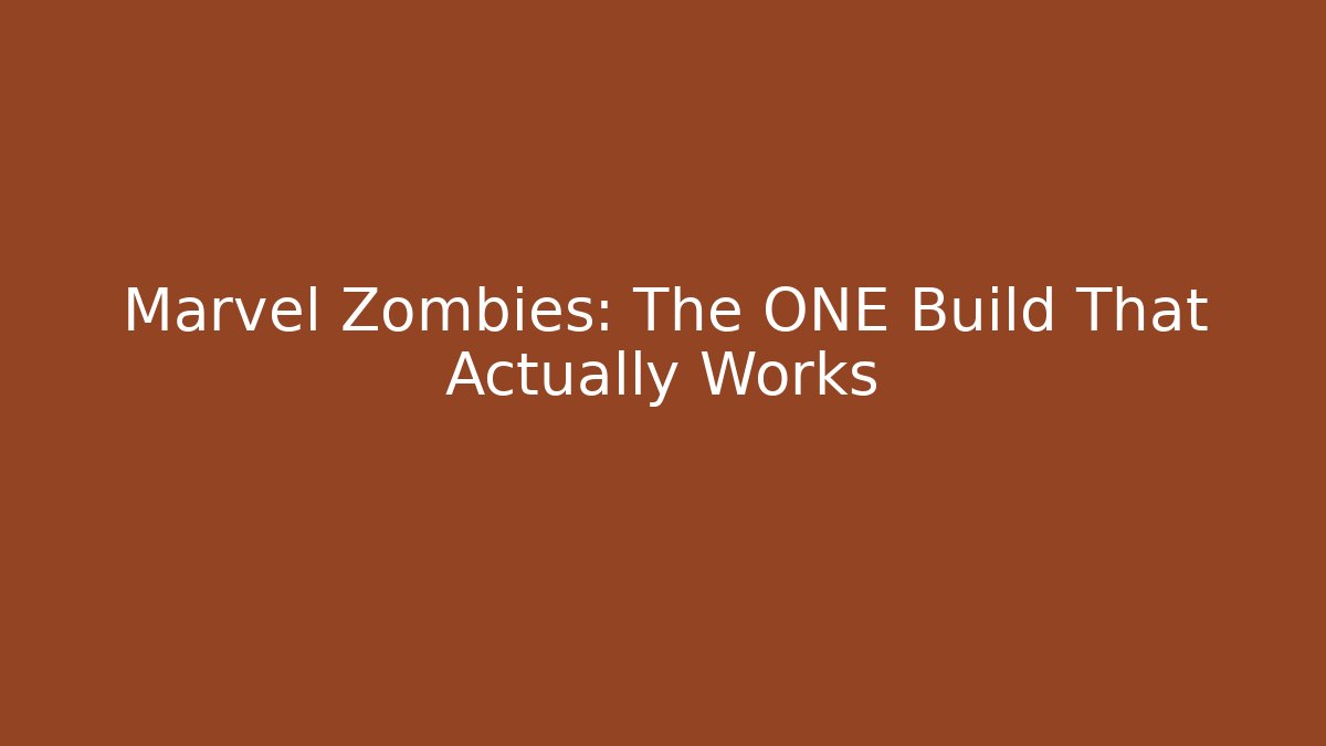 Marvel Zombies: The ONE Build That Actually Works