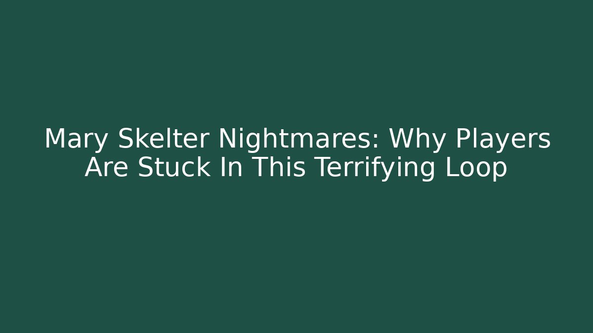 Mary Skelter Nightmares: Why Players Are Stuck In This Terrifying Loop