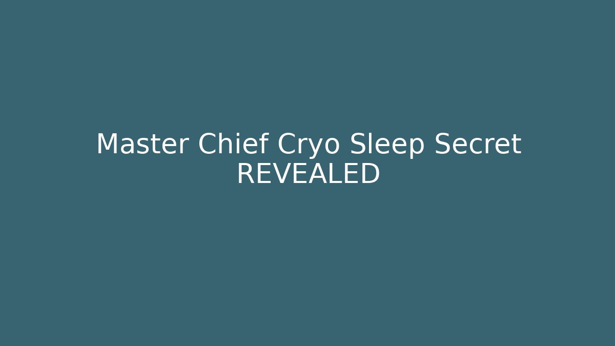 Master Chief Cryo Sleep Secret REVEALED - Create More Assets