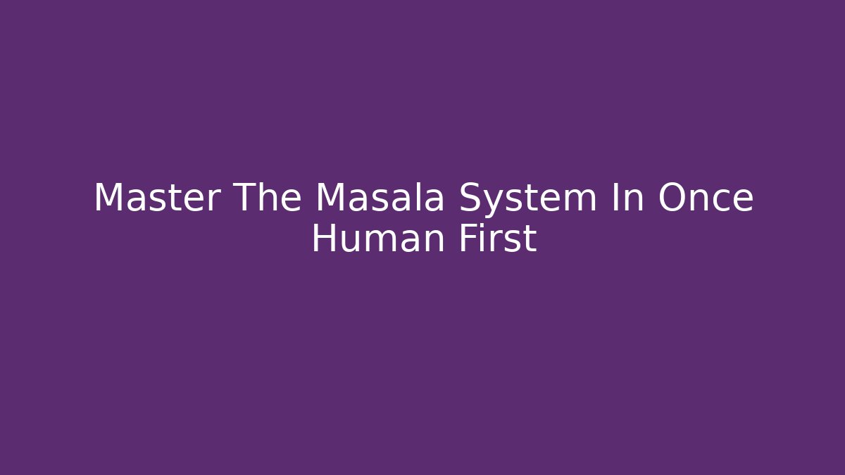 Master The Masala System In Once Human First - Create More Assets