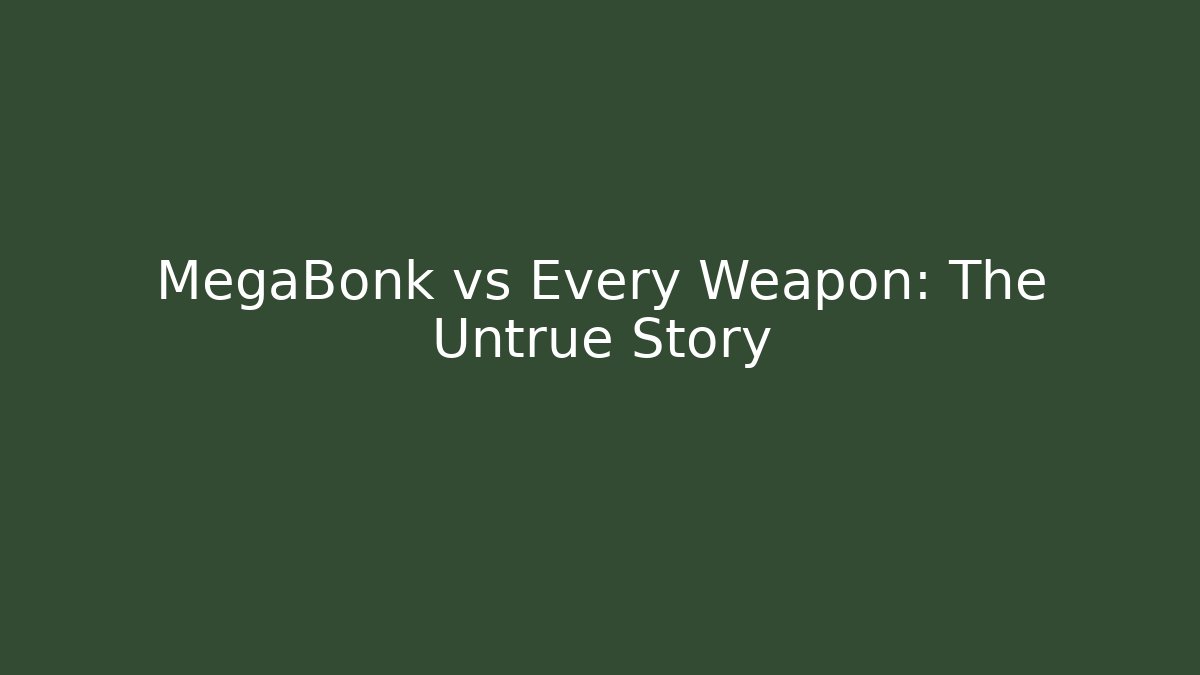 MegaBonk vs Every Weapon: The Untrue Story