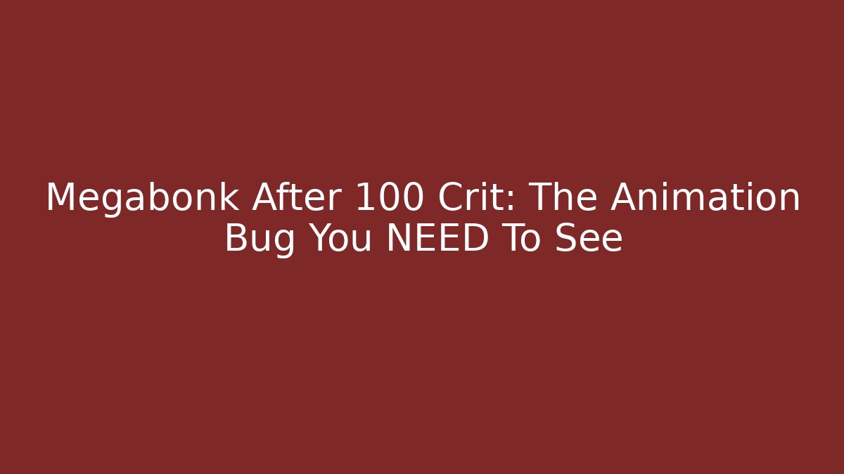 Megabonk After 100 Crit: The Animation Bug You NEED To See
