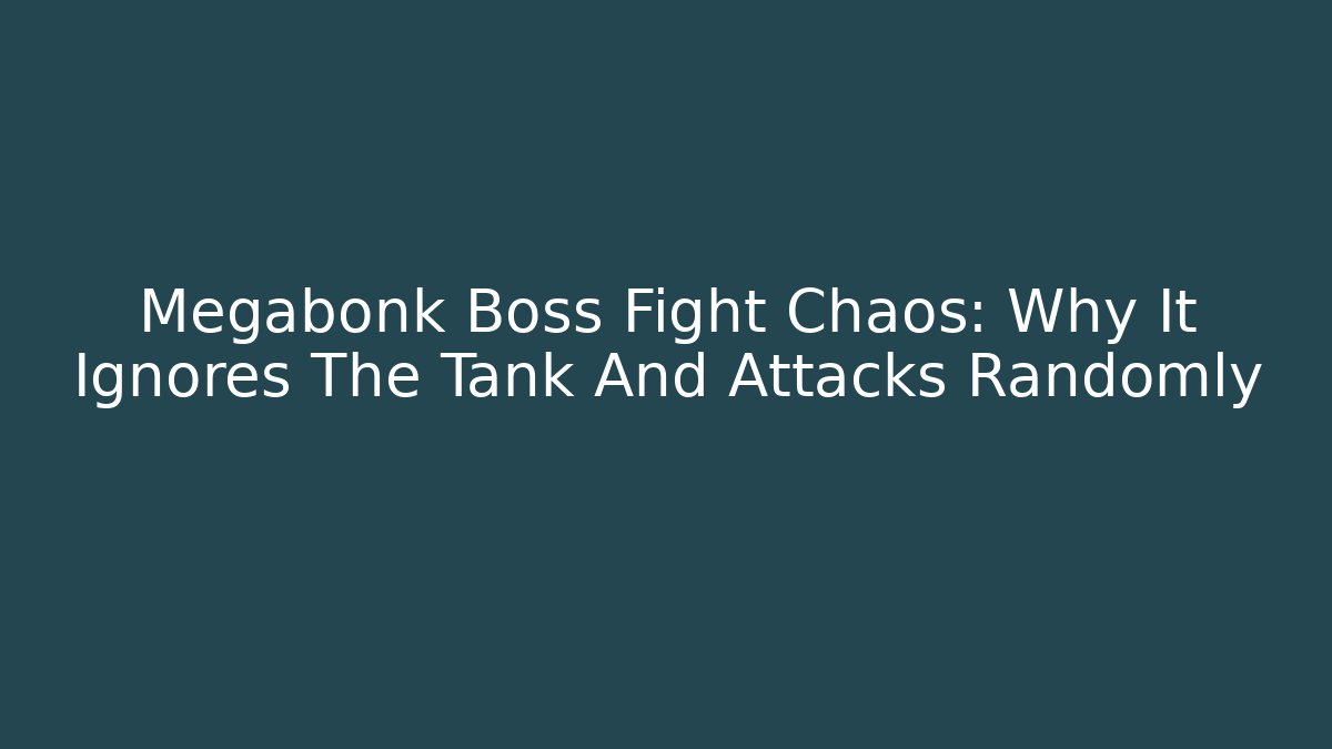 Megabonk Boss Fight Chaos: Why It Ignores The Tank And Attacks Randomly