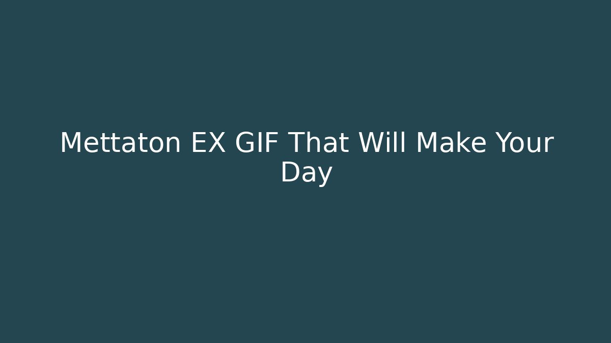 Mettaton EX GIF That Will Make Your Day