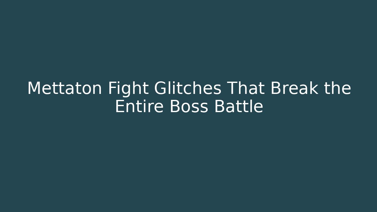Mettaton Fight Glitches That Break the Entire Boss Battle