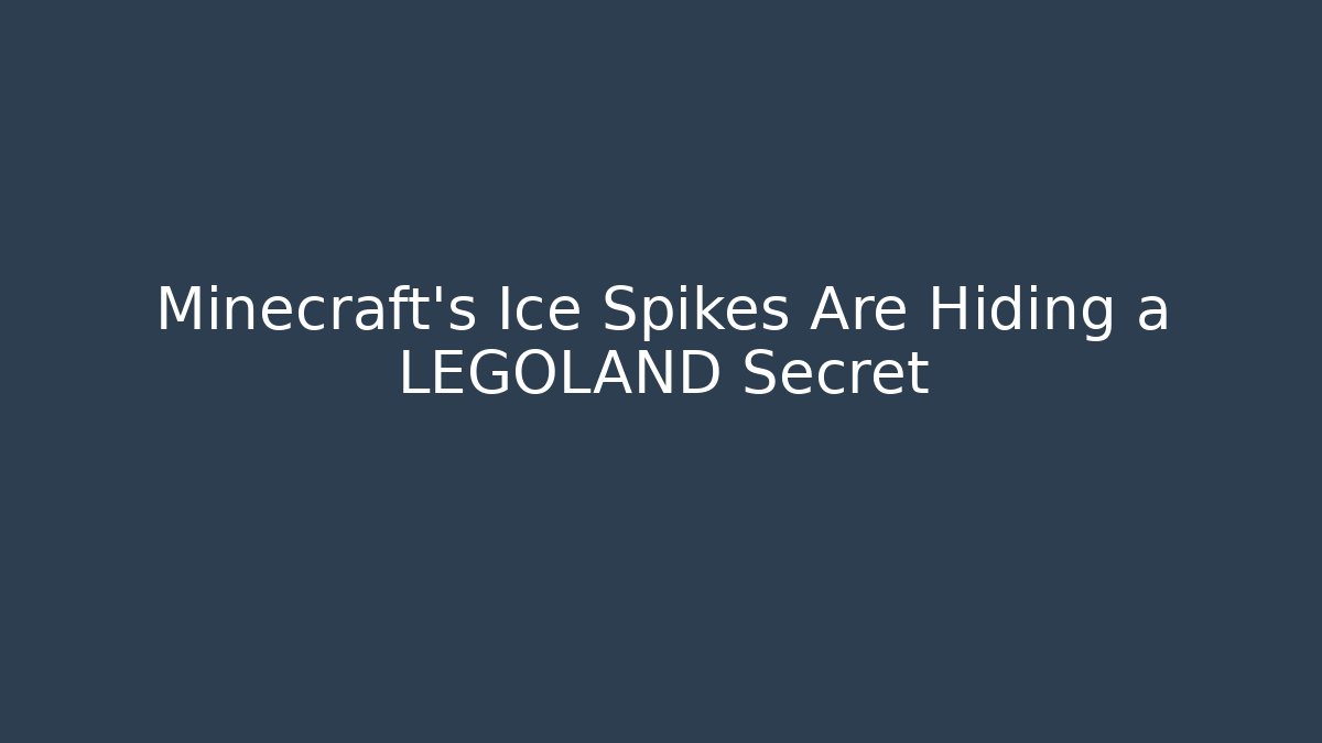 Minecraft's Ice Spikes Are Hiding a LEGOLAND Secret
